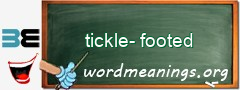 WordMeaning blackboard for tickle-footed